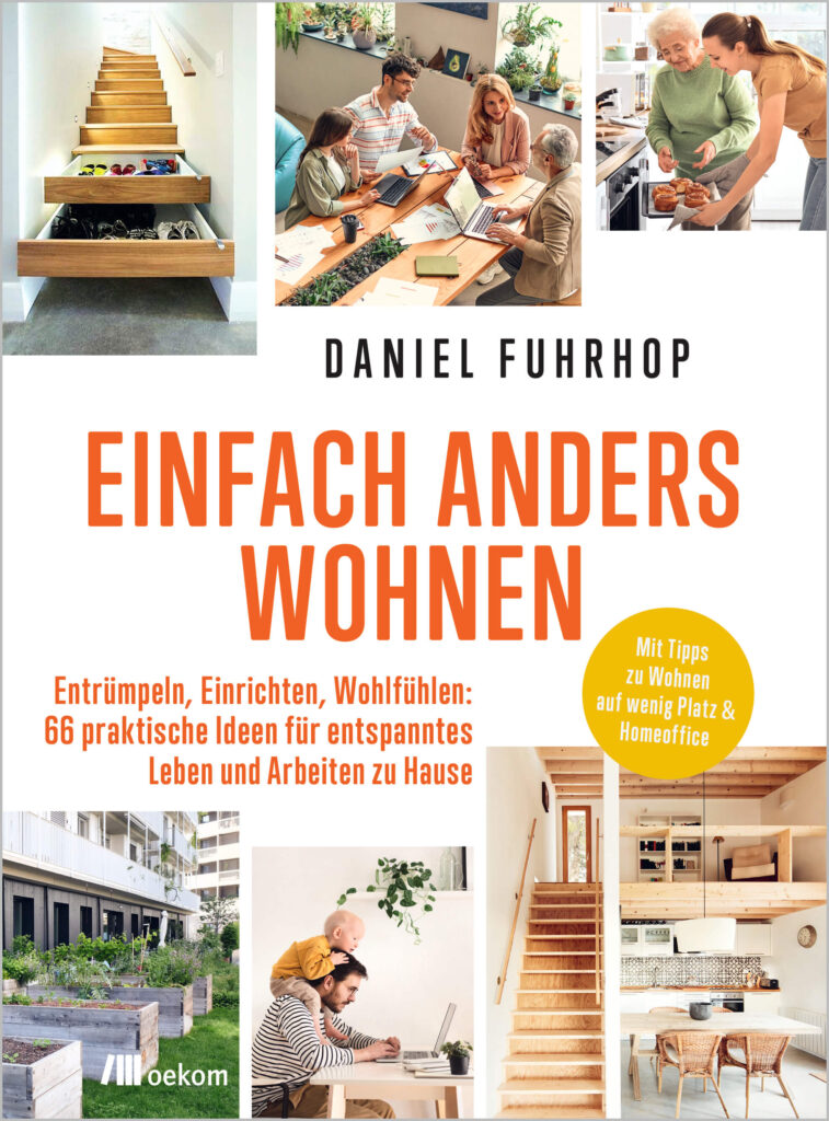 Einfach anders wohnen „Einfach anders wohnen“ von Daniel Fuhrhop ,Oekom