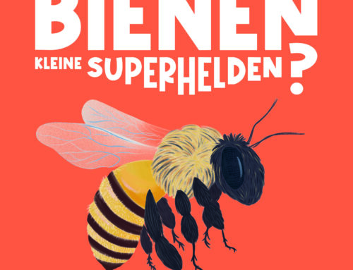 Sind Bienen kleine Superhelden? (Gute Frage!)